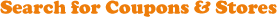 Search for Coupons and Stores