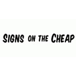 Signs On The Cheap Coupon